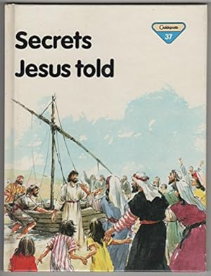 Seller image for Secrets Jesus Told (The Lion Story Bible, 37) for sale by Reliant Bookstore