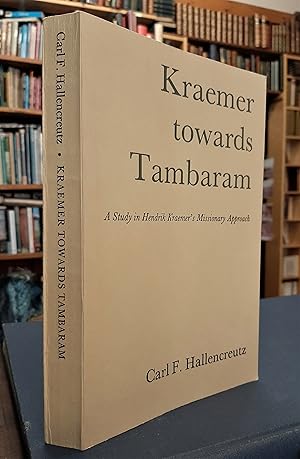 Kraemer towards Tambaram. A Study in Hendrik Kraemer's Missionary Approach