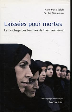 Seller image for Laisses pour mortes : Le Lynchage des femmes de Hassi Messaoud for sale by Librairie Le Nord