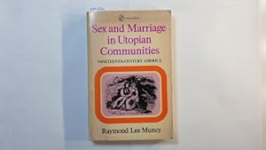 Bild des Verkufers fr Muncy Raymond Lee : Sex and Marriage in Utopian Communities zum Verkauf von Gebrauchtbcherlogistik  H.J. Lauterbach
