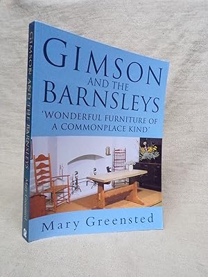 Seller image for GIMSON AND THE BARNSLEYS. " WONDERFUL FURNITURE OF A COMMONPLACE KIND " for sale by Gage Postal Books