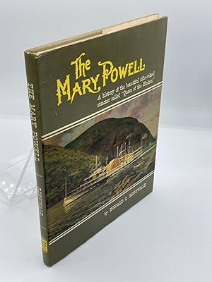 Immagine del venditore per The Mary Powell; a History of the Beautiful Side-Wheel Steamer Called "Queen of the Hudson, " venduto da True Oak Books