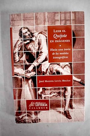 Imagen del vendedor de Leer el Quijote en imgenes a la venta por Alcan Libros