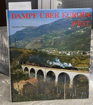 Dampf über Europa West fotografiert von Hans Faust und Herbert Vaupel - Dampflokomotiven im Regel...