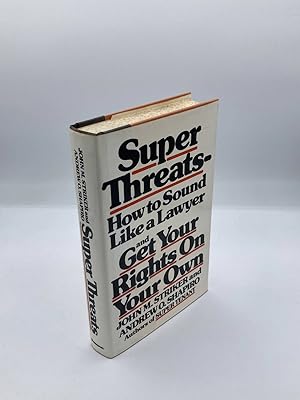 Imagen del vendedor de Super Threats How to Sound like a Lawyer and Get Your Rights on Your Own a la venta por True Oak Books
