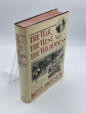 Imagen del vendedor de The War, the West and the Wilderness a la venta por True Oak Books