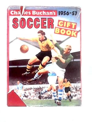 Charles Buchan'S Soccer Gift Book For 1956 - 57