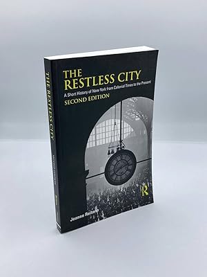 Image du vendeur pour The Restless City A Short History of New York from Colonial Times to the Present mis en vente par True Oak Books