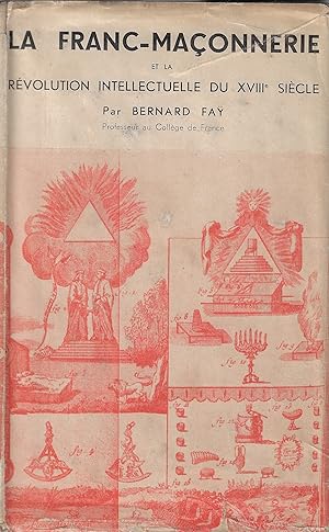 La franc-maçonnerie et la révolution intellectuelle du 18. siècle