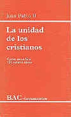 Seller image for La unidad de los cristianos.Carta encclica Ut unum sint for sale by Imosver