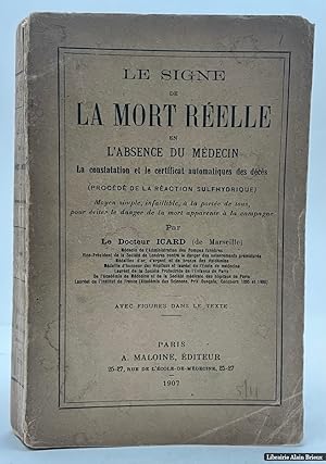 Image du vendeur pour Le signe de la mort relle en l?absence du mdecin. La constatation et le certificat automatique des dcs mis en vente par Librairie Alain Brieux