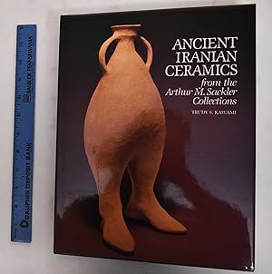 Image du vendeur pour Ancient Iranian Ceramics from the Arthur M. Sackler Collections mis en vente par Mullen Books, ABAA