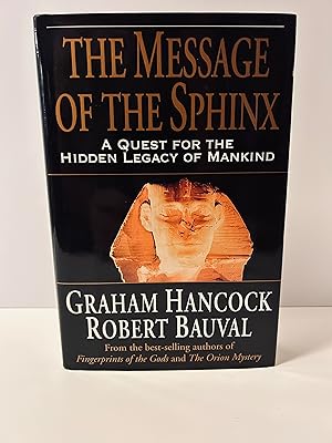 Seller image for The Message of the Sphinx: A Quest For the Hidden Legacy of Mankind [FIRST AMERICAN EDITION, FIRST PRINTING] for sale by Vero Beach Books