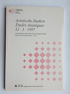 Imagen del vendedor de Asiatische Studien Etudes Asiatiques. Zeitschrift der Schweizerischen Asiengesellschaft. Revue de la Societe Suisse - Asie. LI (51)-3-1997 (English - German - French) a la venta por Bildungsbuch