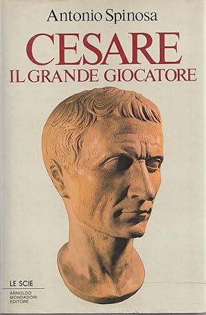 Cesare. Il grande giocatore