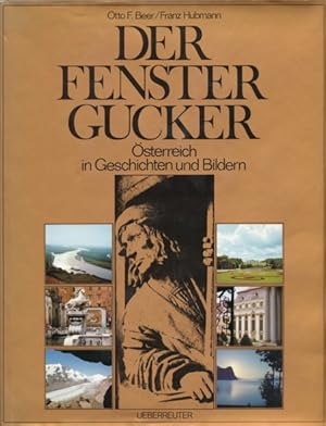 Imagen del vendedor de Der Fenstergucker. sterreich in Geschichten und Bildern. Herausgegeben von Friedrich Hansen-Lve. a la venta por ANTIQUARIAT ERDLEN