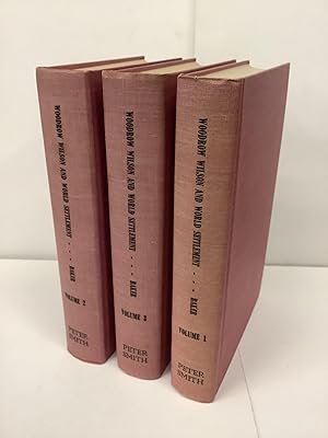 Woodrow Wilson and World Settlement, Written from His Unpublished and Personal Material, 3 Vol. Set