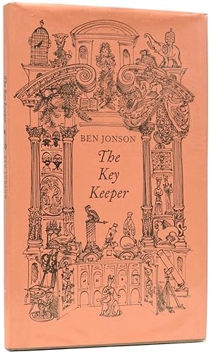 Seller image for The Key Keeper. A Masque for the Opening of Britain's Burse, April 19, 1609 for sale by Adrian Harrington Ltd, PBFA, ABA, ILAB