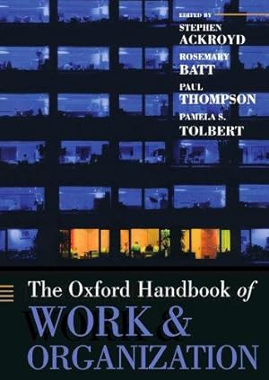 Imagen del vendedor de The Oxford Handbook of Work and Organization (Oxford Handbooks) a la venta por WeBuyBooks