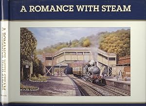 A Romance With Steam - The Railway Paintings Of Chris Wood.