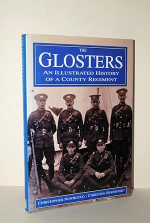 Seller image for The Glosters An Illustrated History of a County Regiment for sale by Nugget Box  (PBFA)