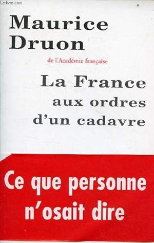 Seller image for La France aux ordres d'un cadavre. for sale by Le-Livre