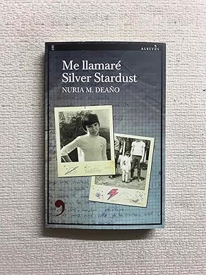 Imagen del vendedor de Me llamar Silver Stardust a la venta por Campbell Llibres