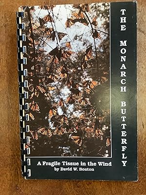 Seller image for The Monarch Butterfly: A Fragile Tissue in the Wind for sale by Riverow Bookshop