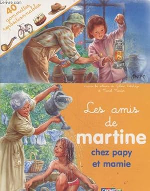 Bild des Verkufers fr Les amis de Martine chez papy et mamie (Collection "Les amis de Martine") zum Verkauf von Le-Livre