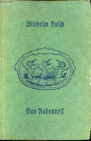 Bild des Verkufers fr Das Rubennest - die rache des elefanten - der hinterlistige heinrich - der lohn des fleiszes - die fliege - die strafe der faulheit - adelens spaziergang - der unfreiwillige spazierritt - 14.auflage. zum Verkauf von Le-Livre