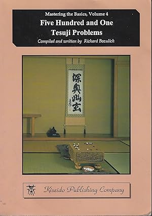Bild des Verkufers fr Five Hundred and One Tesuji Problems: (= Mastering the Basics, Vol. 4) zum Verkauf von montanbuch