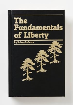 Image du vendeur pour The Fundamentals of Liberty mis en vente par BuenaWave