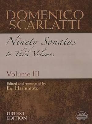 Seller image for Domenico Scarlatti: Ninety Sonatas in Three Volumes, Volume III (Paperback) for sale by Grand Eagle Retail