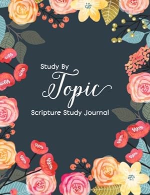 Bild des Verkufers fr Study by Topic Scripture Study Journal zum Verkauf von BuenaWave