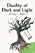 Seller image for Duality of Dark and Light [Soft Cover ] for sale by booksXpress