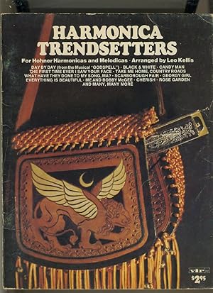 Seller image for HARMONICA TRENDSETTERS FOR HOHNER HARMONICAS AND MELODICAS for sale by Daniel Liebert, Bookseller