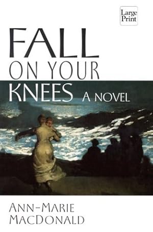 Seller image for Fall on Your Knees for sale by BuenaWave