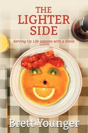Seller image for The Lighter Side: Serving Up Life Lessons with a Smile for sale by BuenaWave
