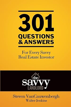 Seller image for 301 Questions & Answers For Every Savvy Real Estate Investor: The Savvy Landlord for sale by BuenaWave