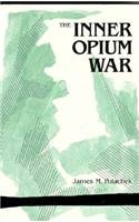 Seller image for The Inner Opium War (Harvard East Asian Monographs) for sale by BuenaWave