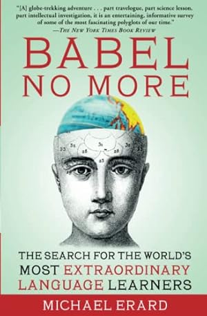 Seller image for Babel No More: The Search for the World's Most Extraordinary Language Learners for sale by BuenaWave