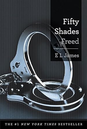 Bild des Verkufers fr Fifty Shades Freed: Book Three of the Fifty Shades Trilogy (Fifty Shades Of Grey Series, 3) zum Verkauf von BuenaWave