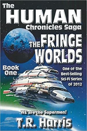 Seller image for The Fringe Worlds: Book 1 of The Human Chronicles Saga for sale by BuenaWave