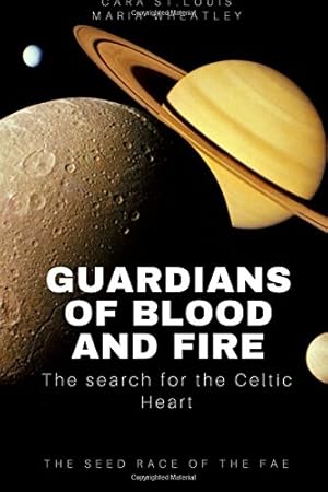 Imagen del vendedor de Guardians of Blood and Fire: The Search for the Celtic Heart a la venta por BuenaWave
