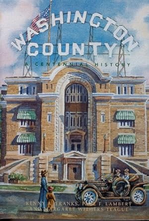 Image du vendeur pour Washington County: A Centennial History mis en vente par BuenaWave