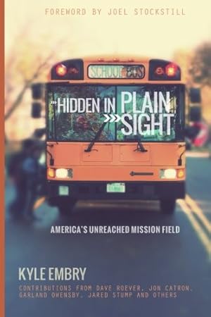 Immagine del venditore per Hidden in Plain Sight: America's Unreached Mission Field venduto da BuenaWave