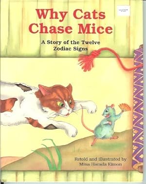 Bild des Verkufers fr Why Cats Chase Mice: A Story of the Twelve Zodiac Signs (Japanese Fairy Tale Series) zum Verkauf von BuenaWave
