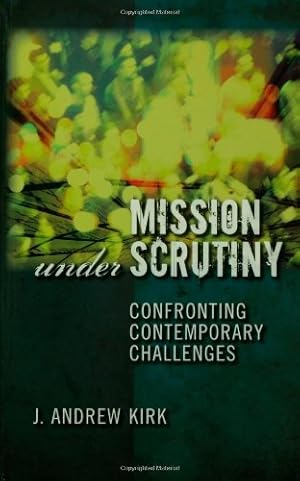 Seller image for Mission Under Scrutiny: Confronting Contemporary Challenges for sale by BuenaWave