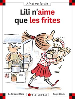 Seller image for N°11 Lili n'aime que les frites (Ainsi va la vie) (French Edition) for sale by BuenaWave