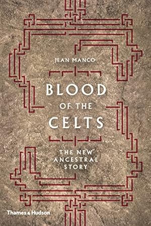 Seller image for Blood of the Celts: The New Ancestral Story for sale by BuenaWave